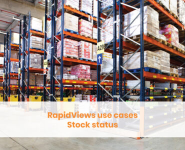 RapidViews use cases - stock statut