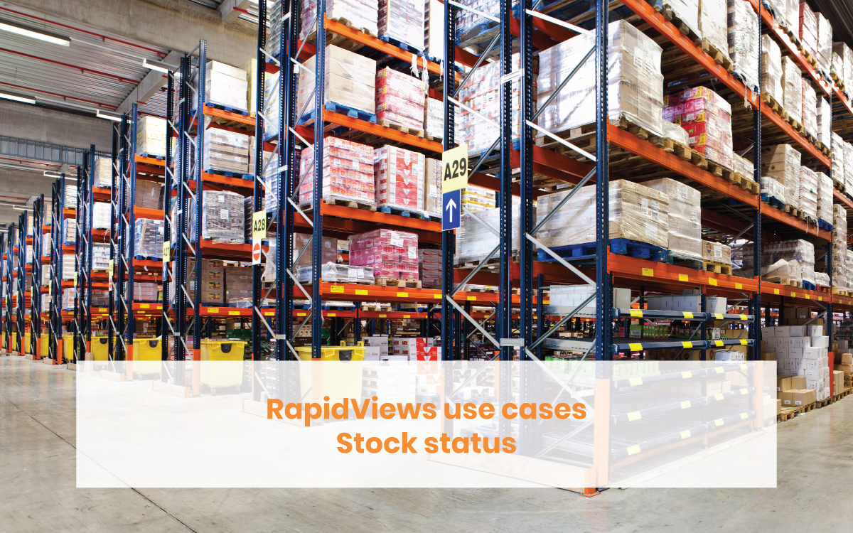 RapidViews use cases - stock statut