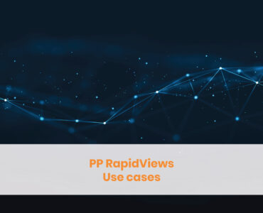 PP RapidViews use cases blog