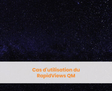 Cas d'utilisation du RapidViews QM