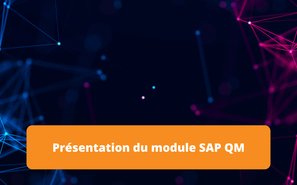 Présentation du module SAP QM, axé sur la gestion de la qualité dans les processus de production, assurant la conformité et l'amélioration continue.
