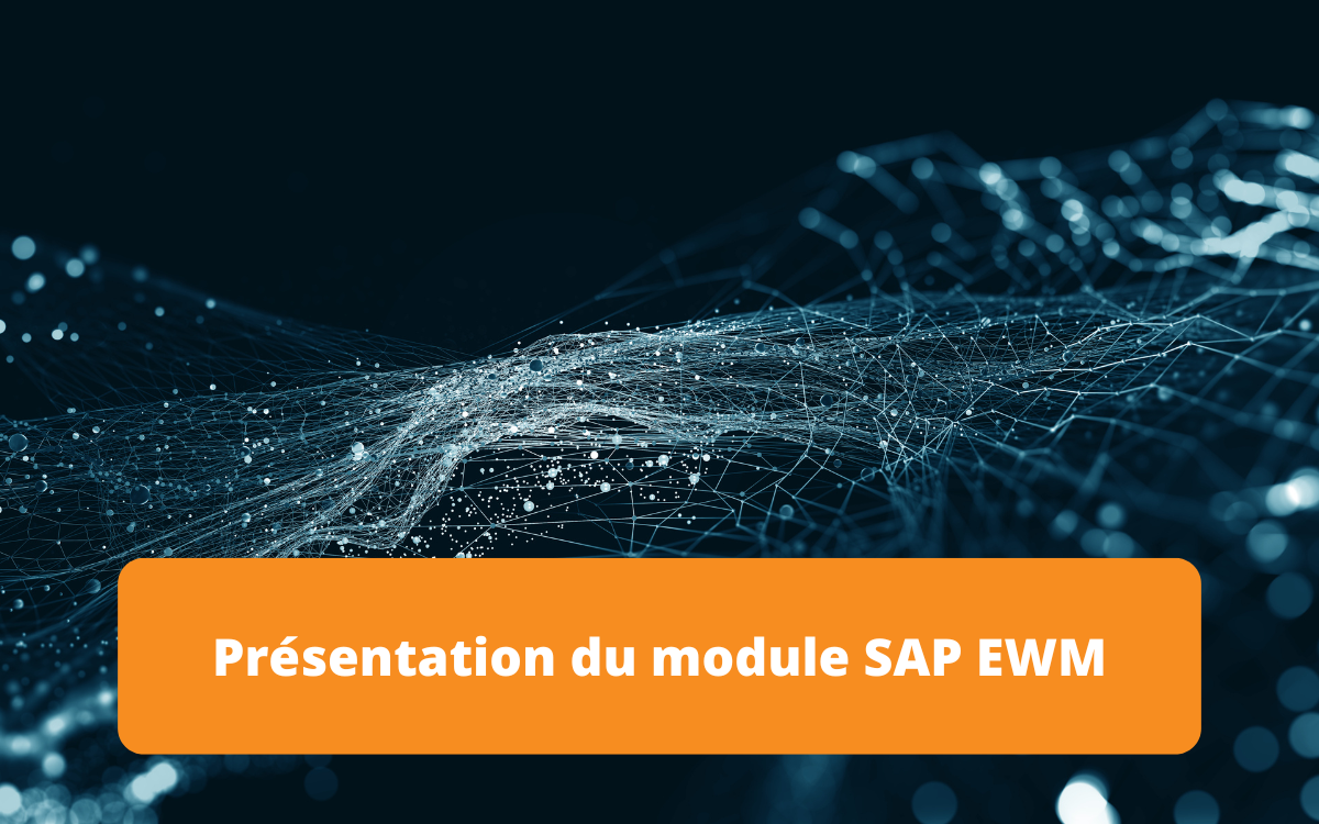 Présentation du module SAP EWM, destiné à la gestion avancée des entrepôts, optimisant la logistique et la gestion des stocks dans les entreprises.