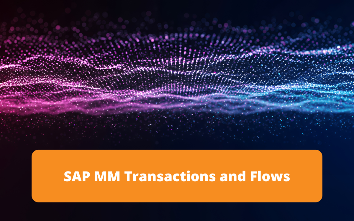Overview of transactions and flows in SAP MM, covering procurement and material management processes.