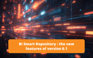 Discover what's new in version 6.1 of BI Smart Repository: enhanced Data Lineage, a new BW migration mode, enriched metadata, and dynamic filters for more precise and secure data analysis.